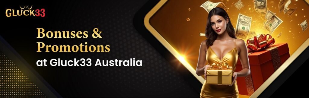 Gluck33 Bonuses & Promotions in Australia